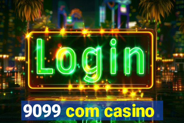 9099 com casino