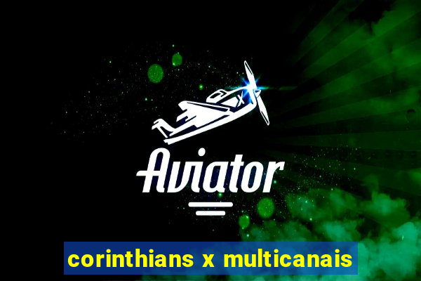 corinthians x multicanais