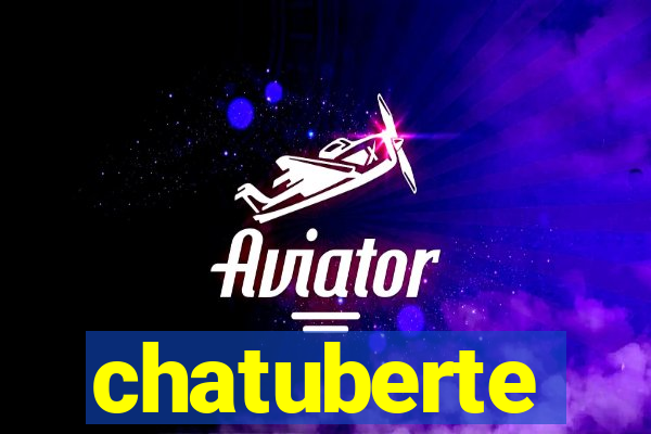 chatuberte