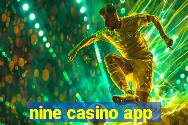 nine casino app