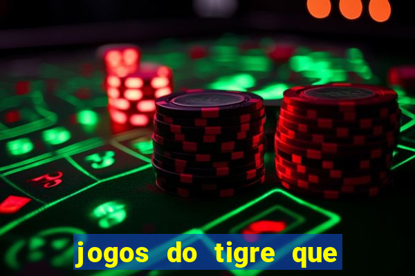 jogos do tigre que dao bonus no cadastro