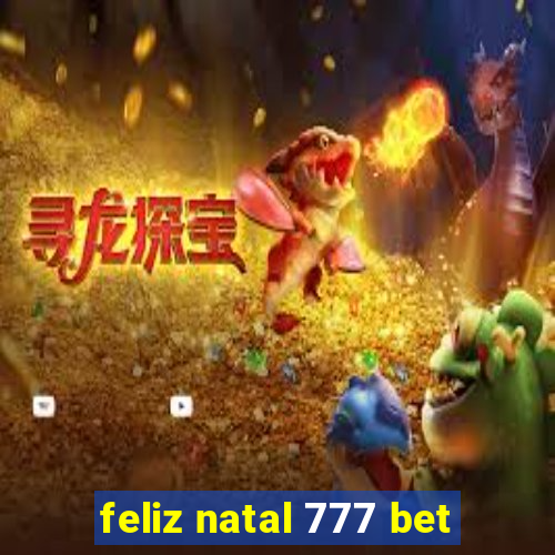 feliz natal 777 bet