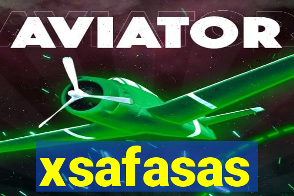 xsafasas