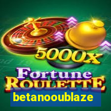 betanooublaze