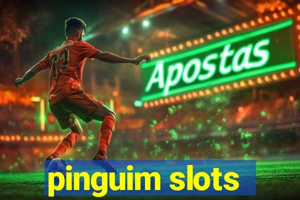 pinguim slots