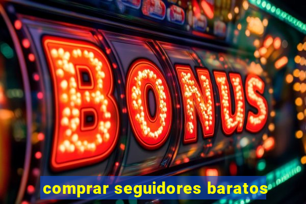 comprar seguidores baratos