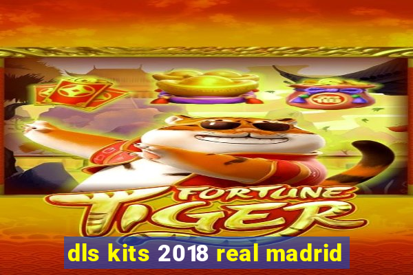 dls kits 2018 real madrid