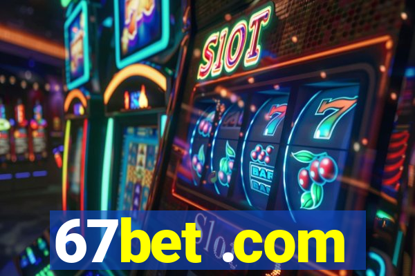 67bet .com