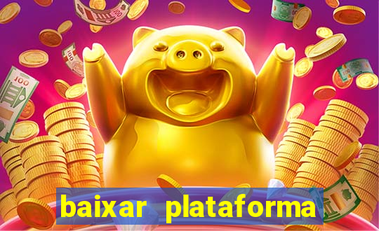 baixar plataforma nova do jogo do tigre