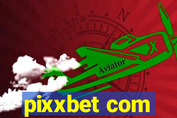 pixxbet com