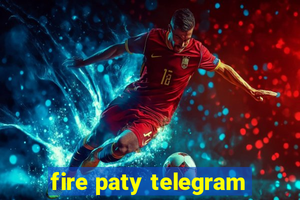 fire paty telegram