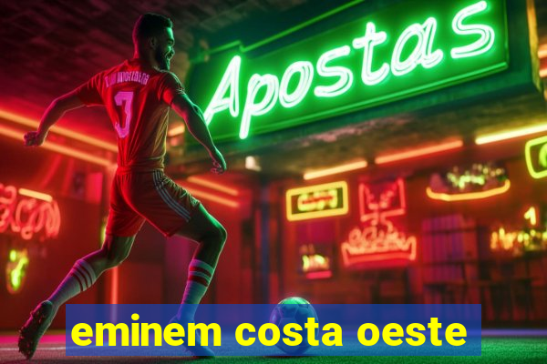 eminem costa oeste