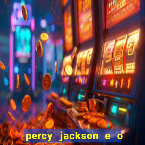 percy jackson e o mar de monstros drive