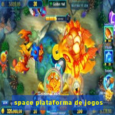 space plataforma de jogos