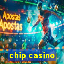 chip casino