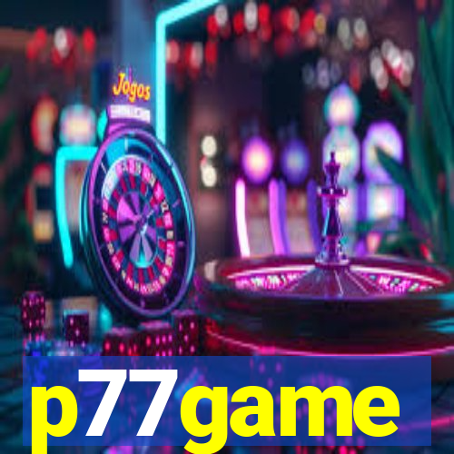 p77game