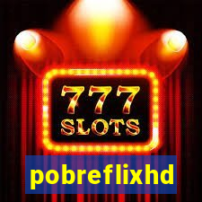 pobreflixhd