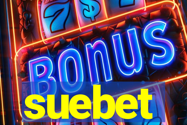 suebet