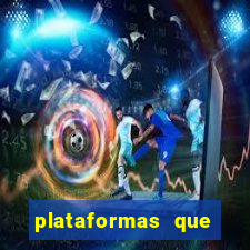 plataformas que estao pagando agora