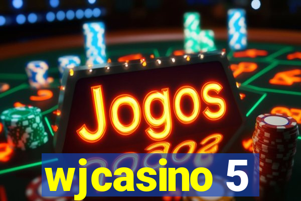 wjcasino 5