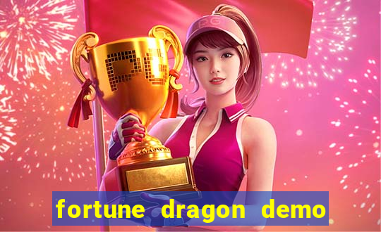 fortune dragon demo grátis com ganho certo