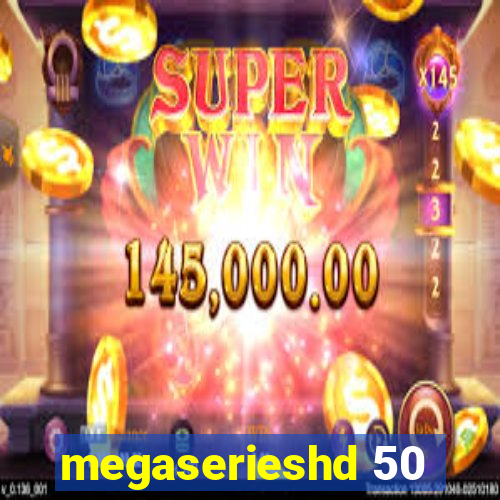 megaserieshd 50