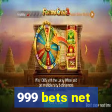 999 bets net