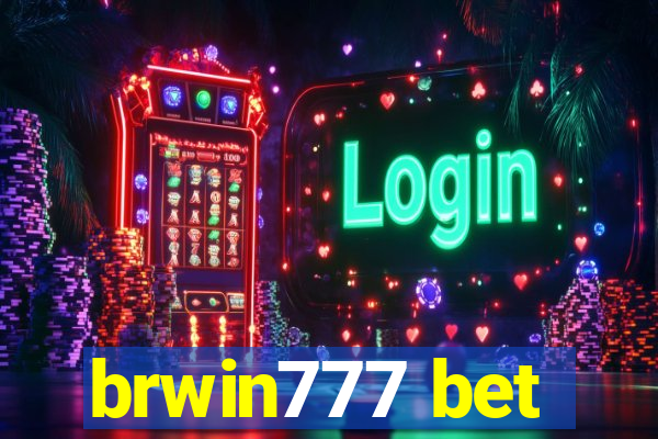 brwin777 bet