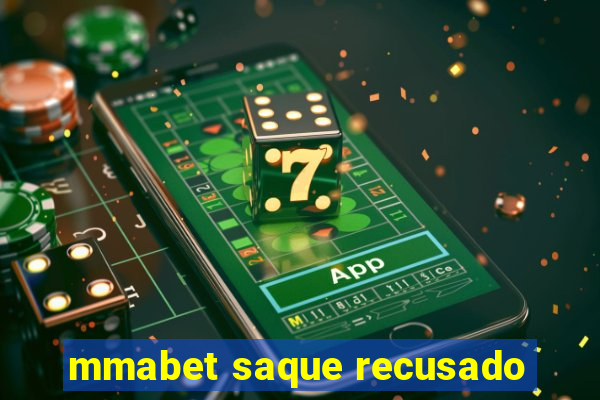 mmabet saque recusado