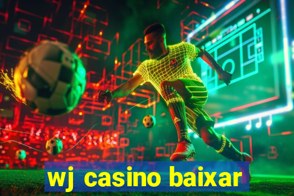 wj casino baixar