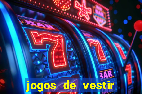 jogos de vestir click jogos