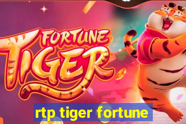 rtp tiger fortune