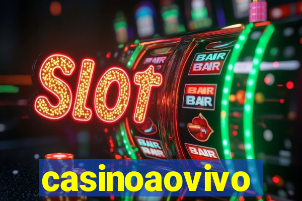 casinoaovivo