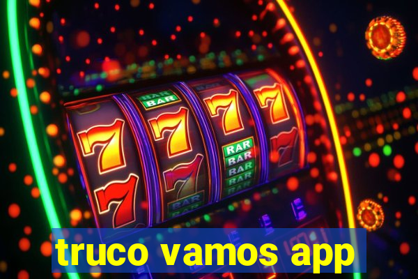 truco vamos app