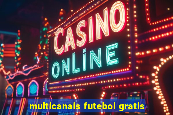 multicanais futebol gratis