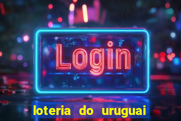 loteria do uruguai 21 horas