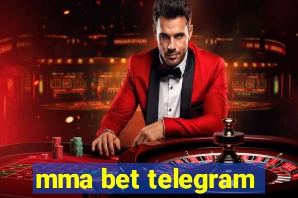 mma bet telegram