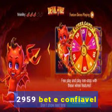 2959 bet e confiavel