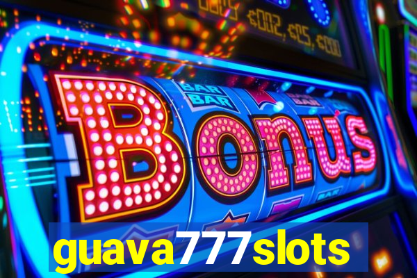 guava777slots