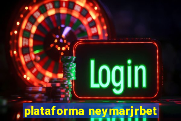 plataforma neymarjrbet