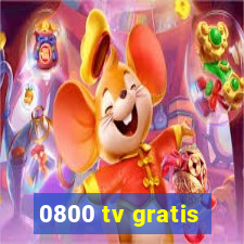 0800 tv gratis