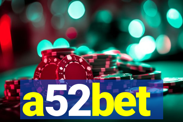 a52bet