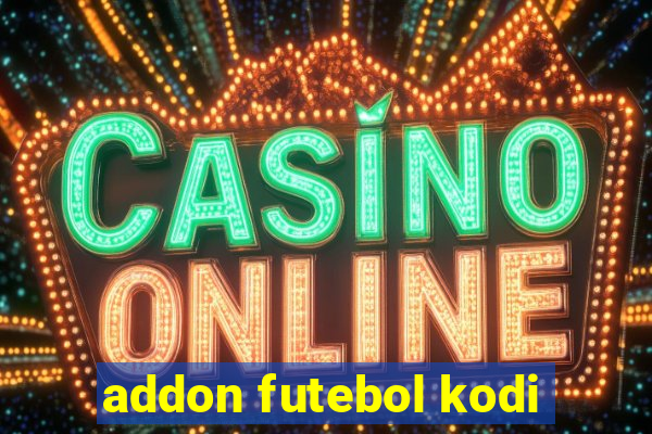 addon futebol kodi