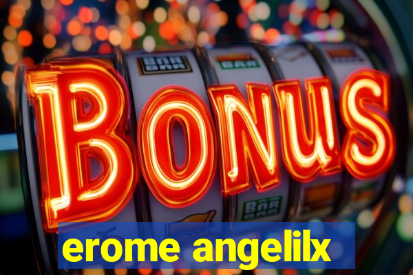 erome angelilx