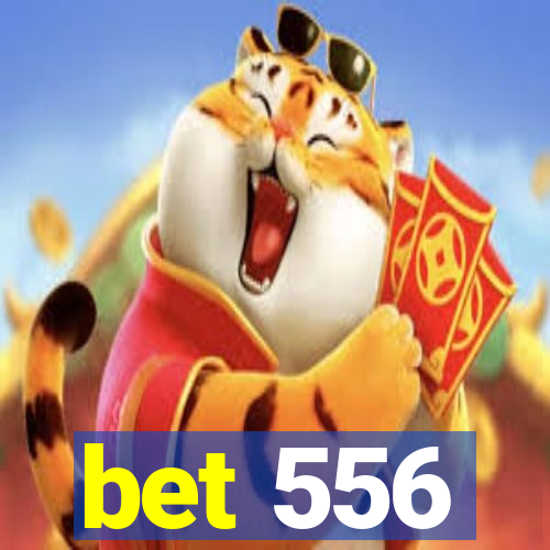 bet 556