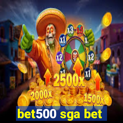 bet500 sga bet