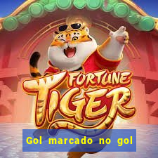 Gol marcado no gol marcado betano