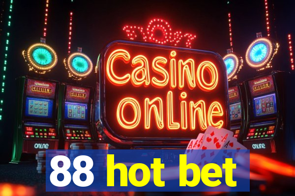 88 hot bet