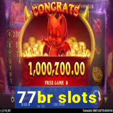 77br slots