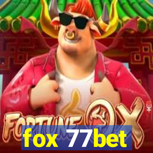 fox 77bet